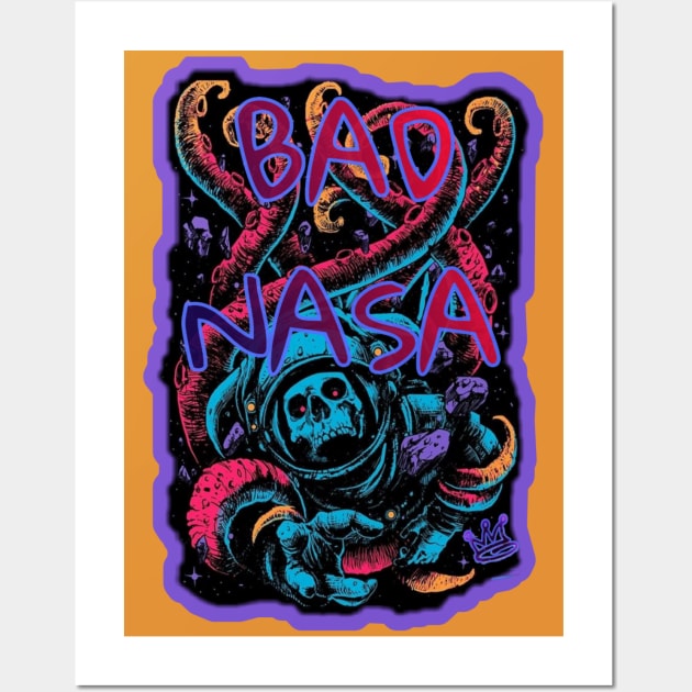 "BAD NASA" Wall Art by GawwdMod3